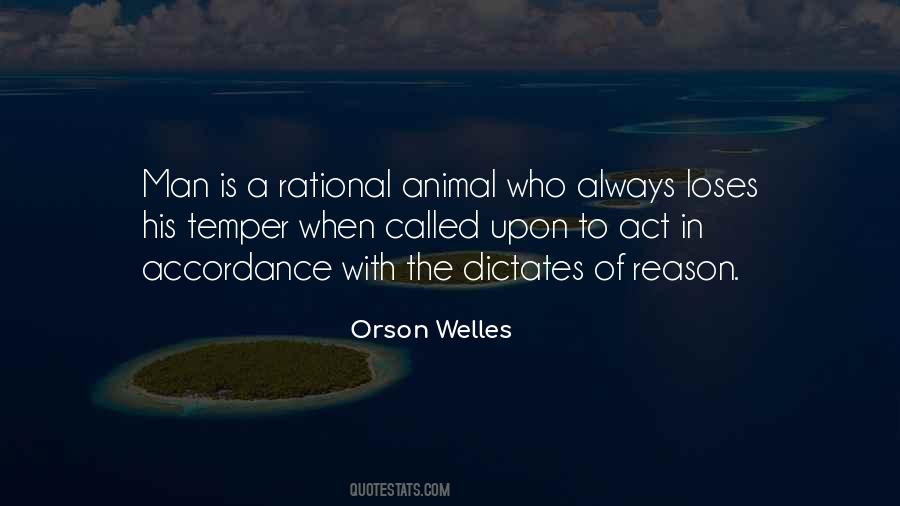 Man Is A Rational Animal Quotes #1667626