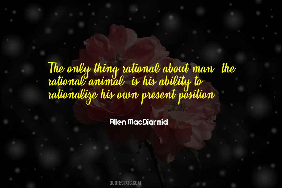 Man Is A Rational Animal Quotes #396691