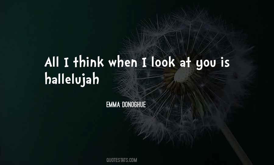 I Look At You Quotes #1777939