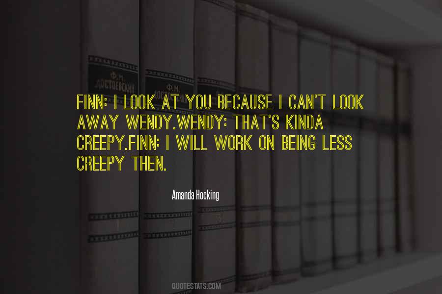 I Look At You Quotes #800894