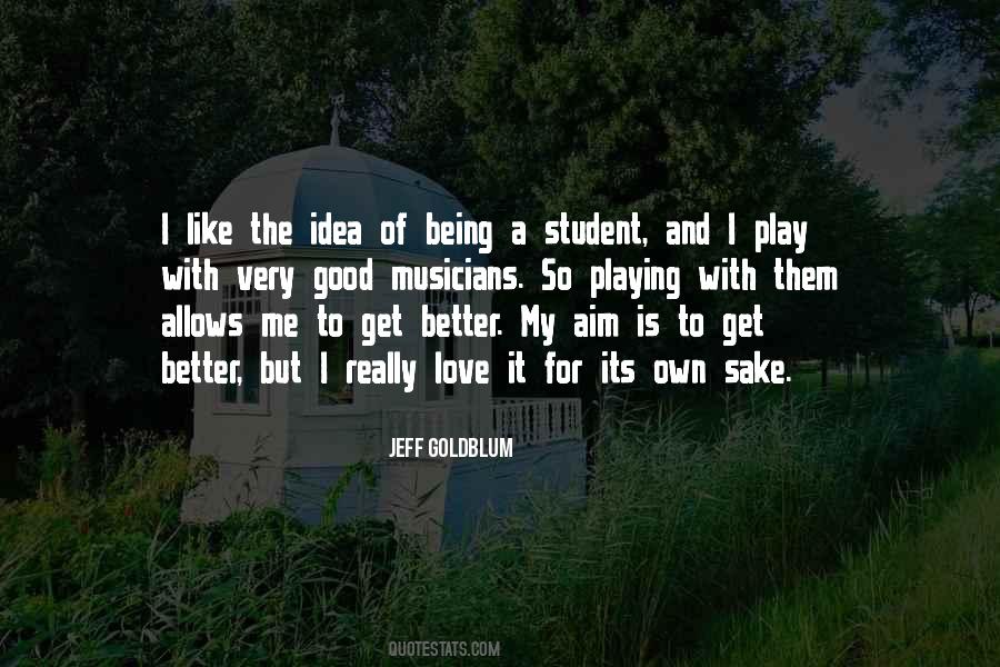 Being A Good Student Quotes #1712898