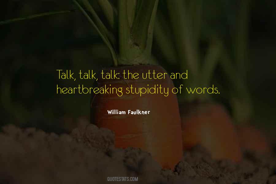 Talk Talk Quotes #358224