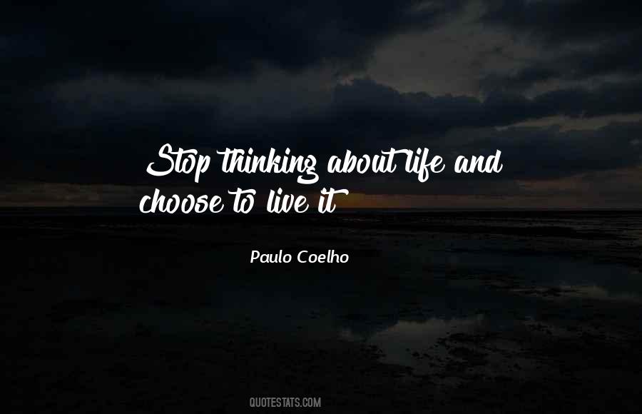Stop Life Quotes #26630