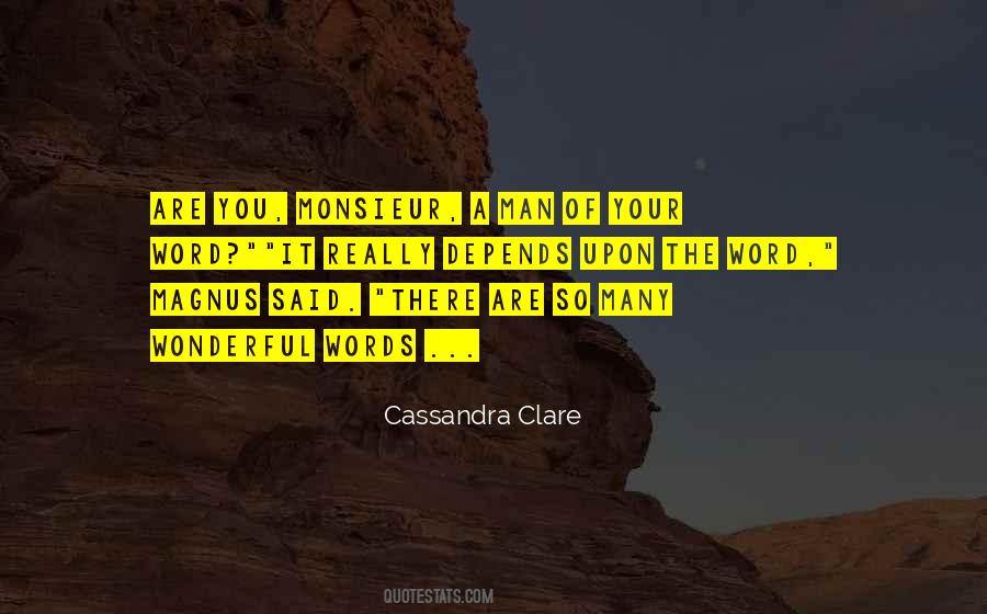 A Man Of Your Word Quotes #1426011