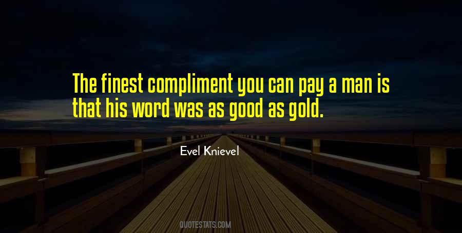 A Man Of Your Word Quotes #241843