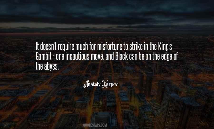 When You Strike At A King Quotes #447341