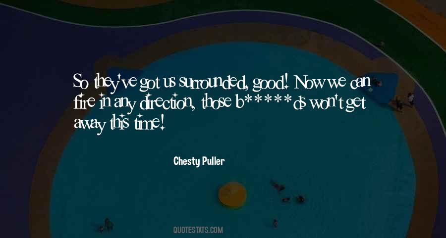 Good Fire Quotes #728943