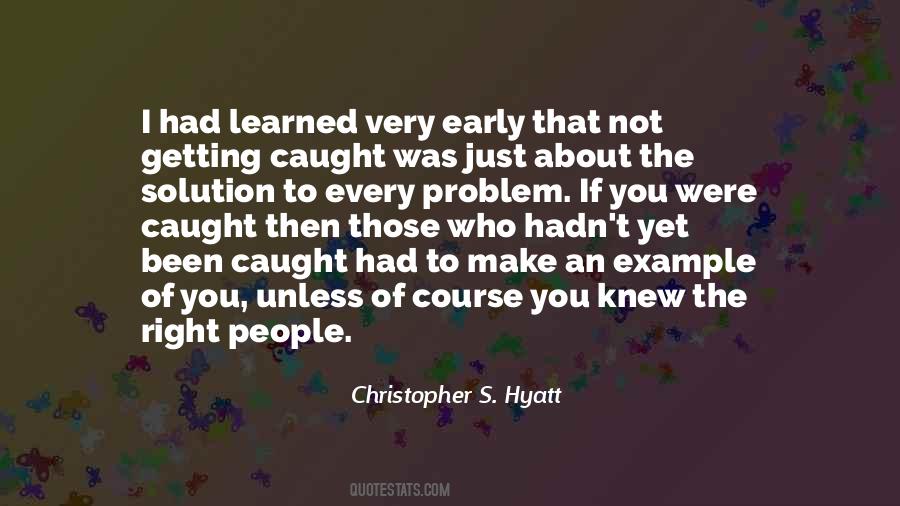 Every Problem Has A Solution Quotes #471097