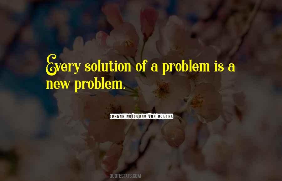 Every Problem Has A Solution Quotes #532718