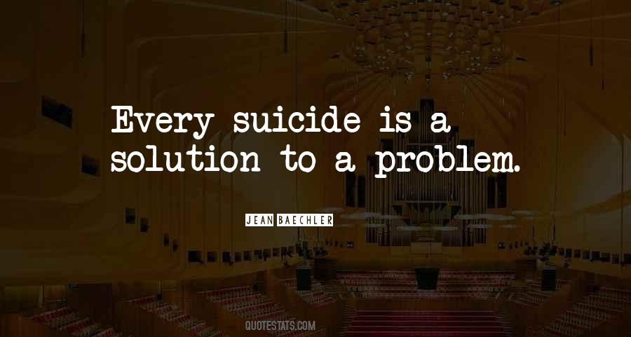 Every Problem Has A Solution Quotes #788613