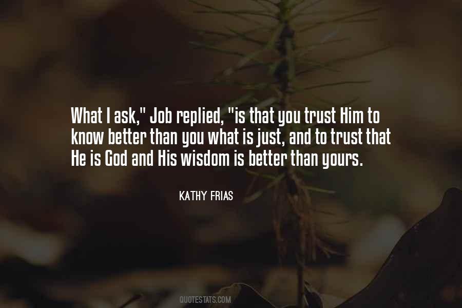 Ask God For Wisdom Quotes #1567597
