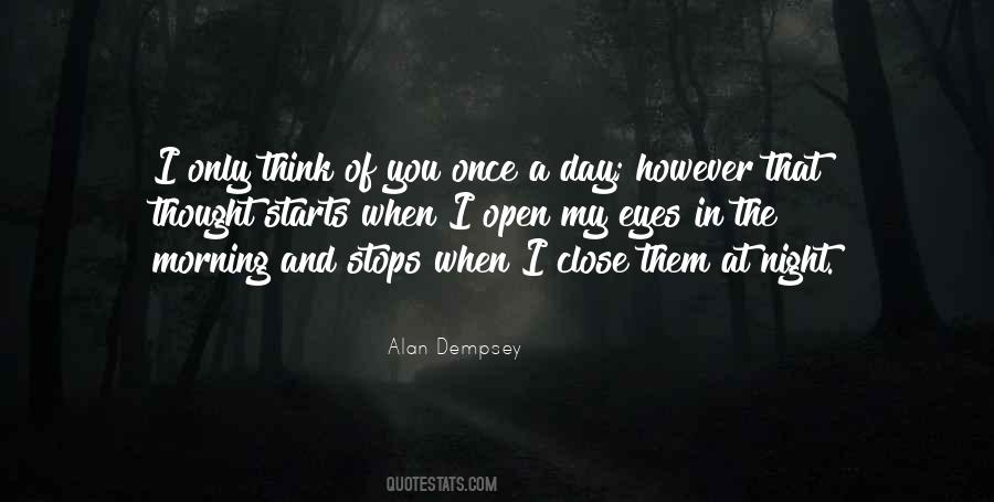 When You Open Your Eyes In The Morning Quotes #1363614