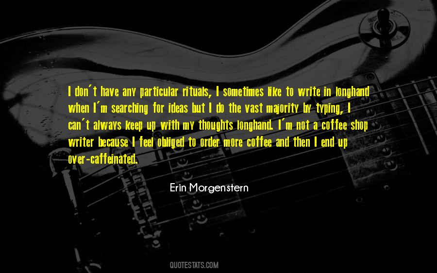I Like My Coffee Like I Like Quotes #1088042