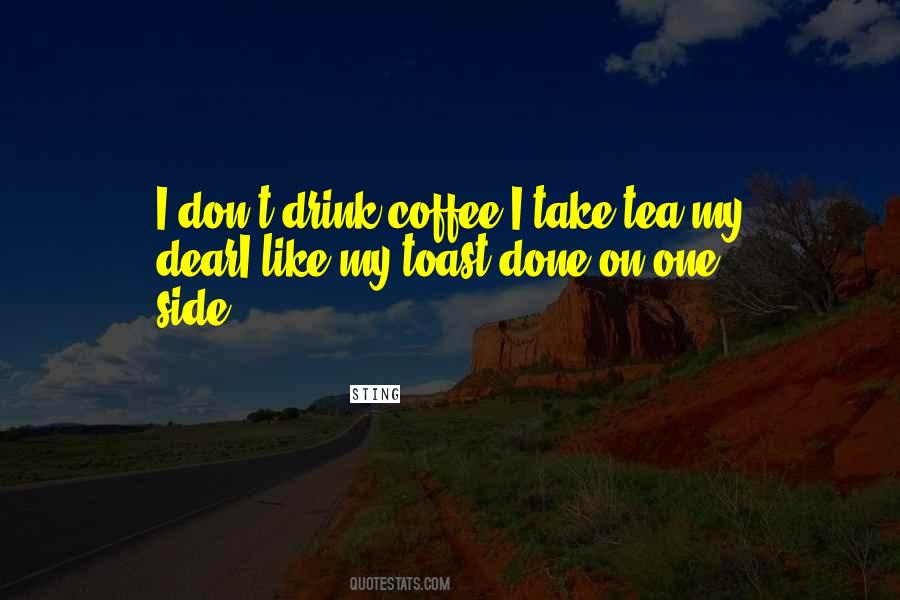 I Like My Coffee Like I Like Quotes #1171080