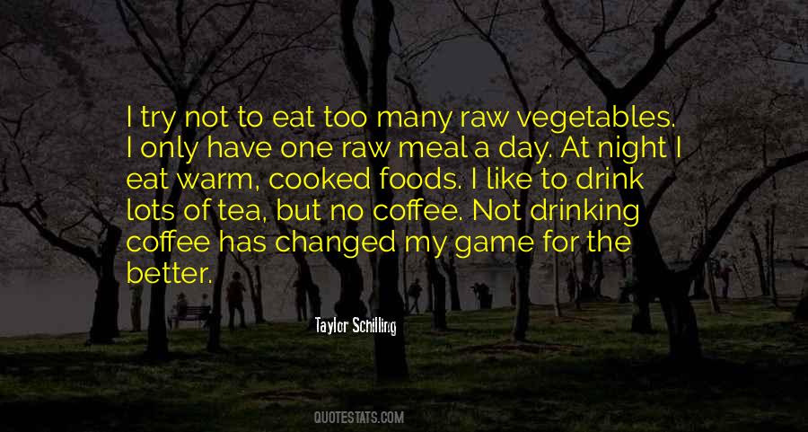 I Like My Coffee Like I Like Quotes #1178682