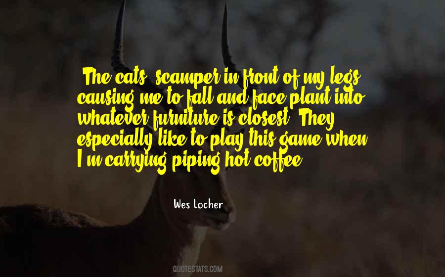 I Like My Coffee Like I Like Quotes #1579146