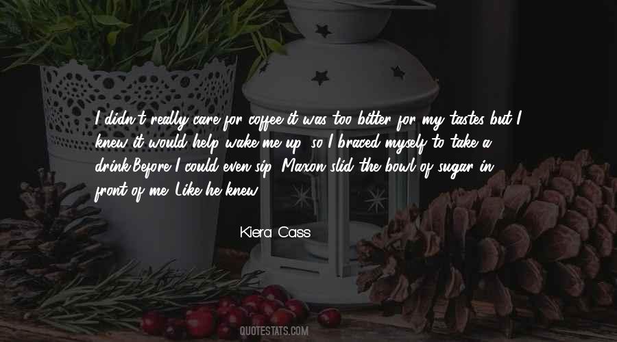 I Like My Coffee Like I Like Quotes #1674887
