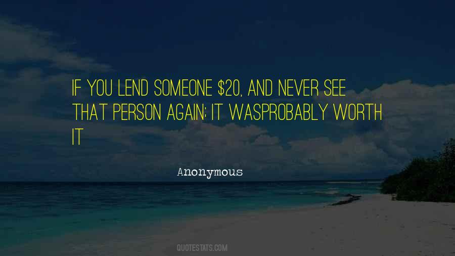 Never Worth It Quotes #1088443