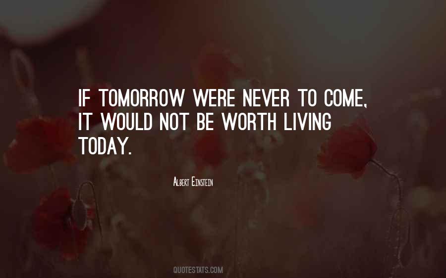 Never Worth It Quotes #1360208