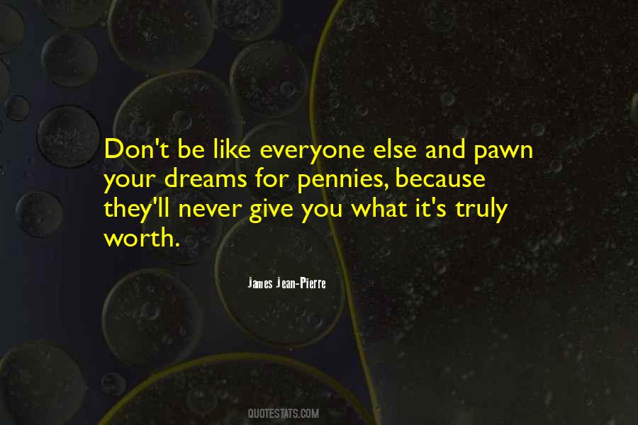 Never Worth It Quotes #1404275