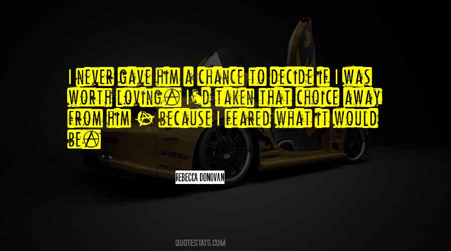 Never Worth It Quotes #615553