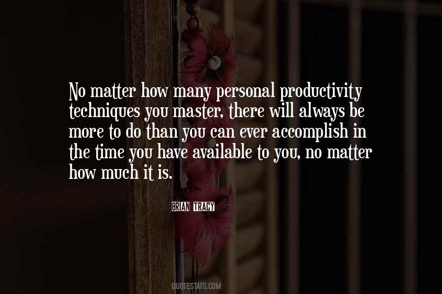 No Matter How Much You Do Quotes #215147