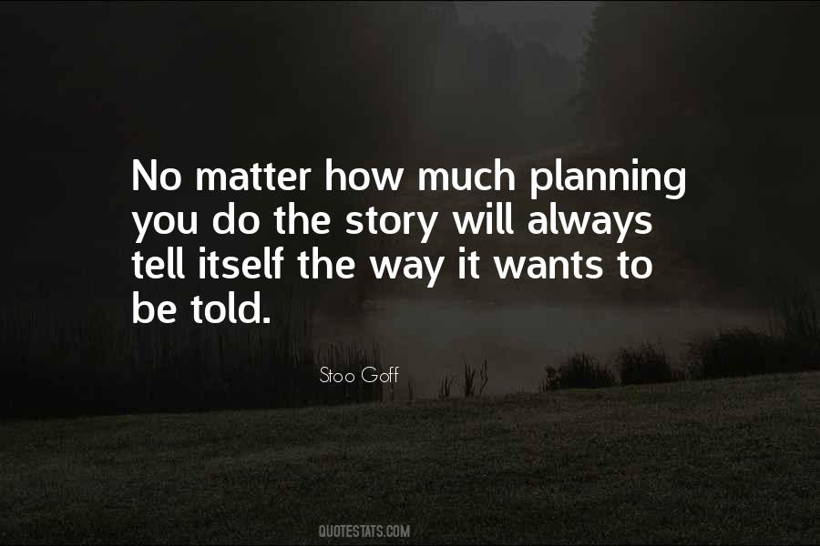 No Matter How Much You Do Quotes #758277