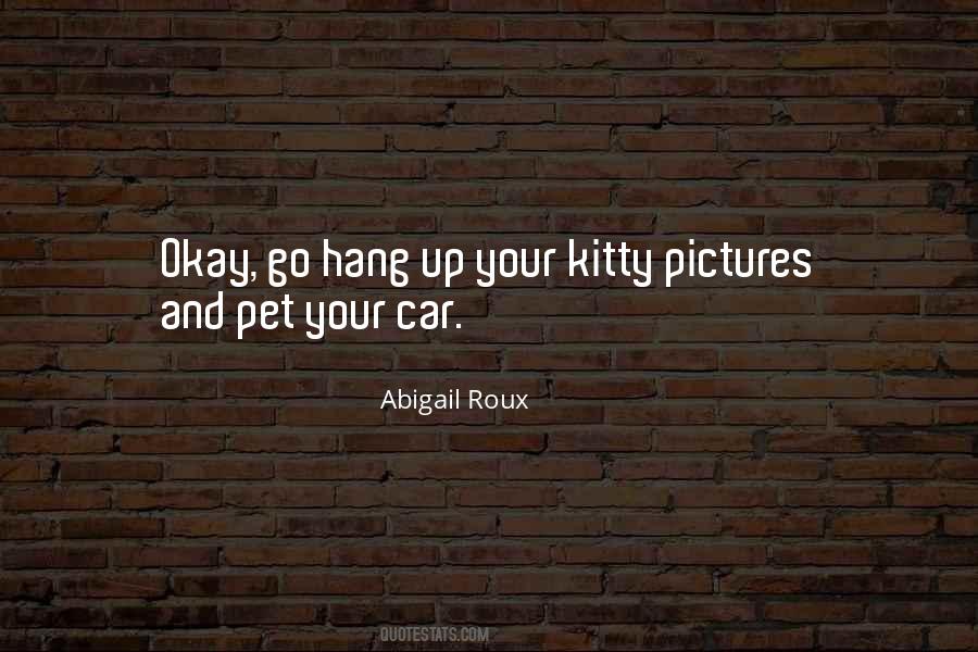 Quotes About Your Pet #489861