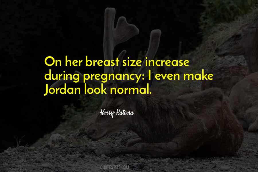 During Pregnancy Quotes #1423623