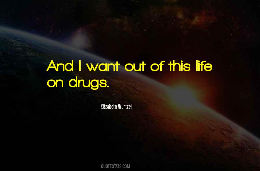 On Drugs Quotes #1393580