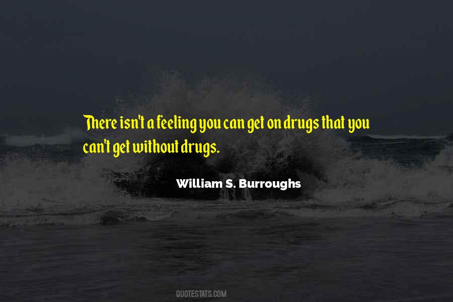 On Drugs Quotes #1694962