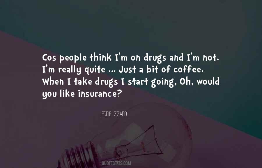 On Drugs Quotes #352295