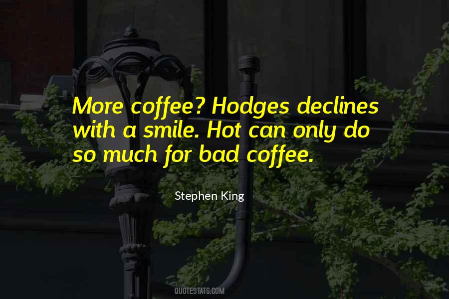 More Coffee Quotes #1504374