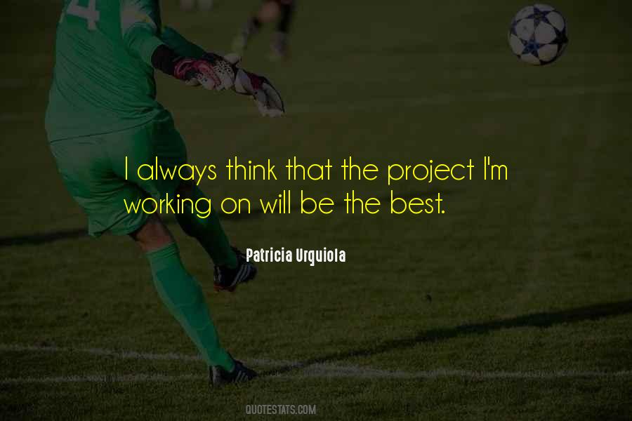 Best Project Quotes #1698266