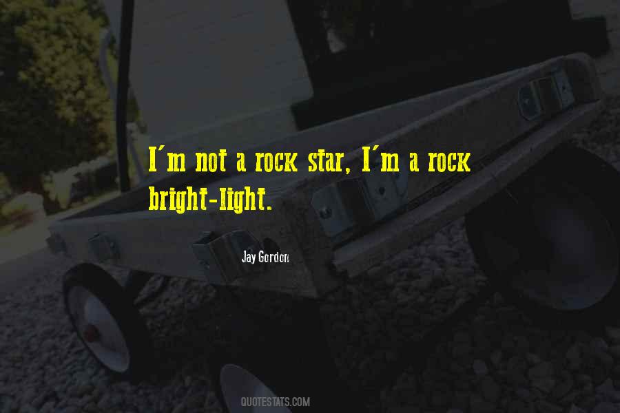 You Are A Rock Star Quotes #28833