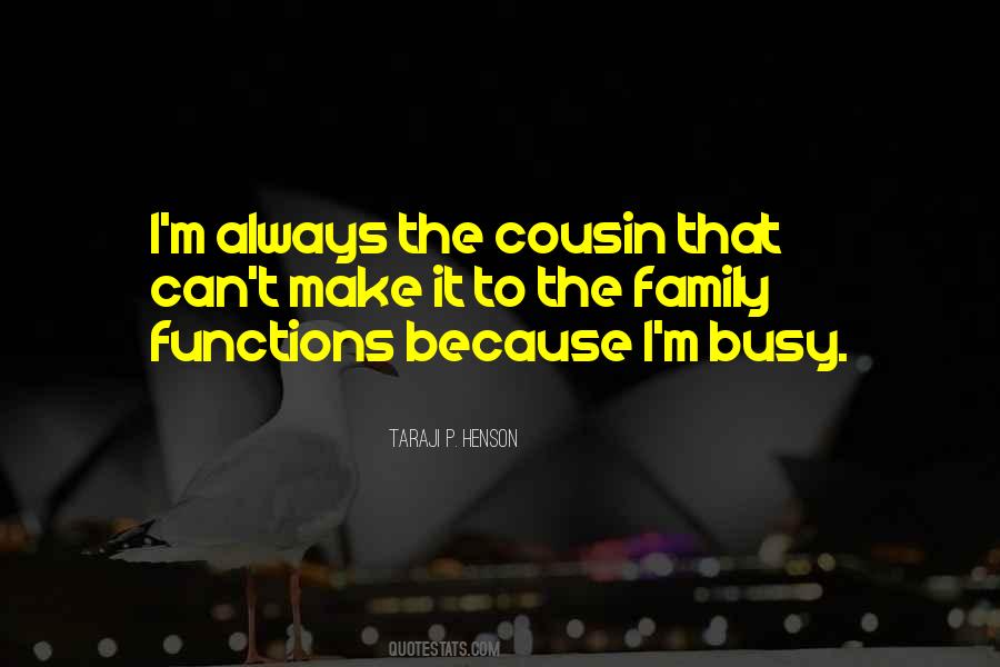 I M Always Busy Quotes #137328