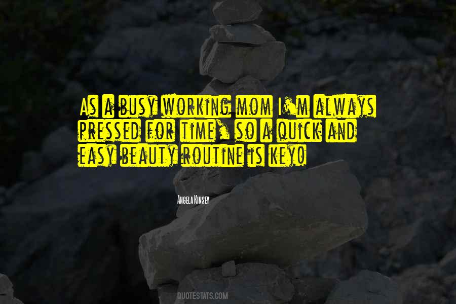 I M Always Busy Quotes #154638