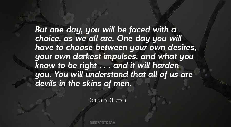 Understand My Choices Quotes #263642