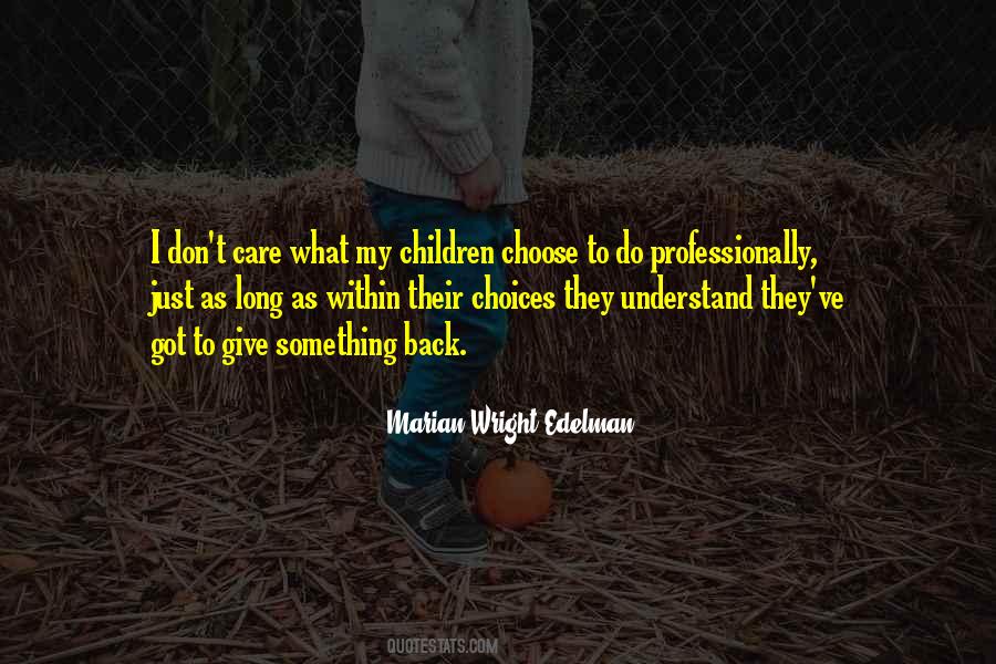 Understand My Choices Quotes #856879