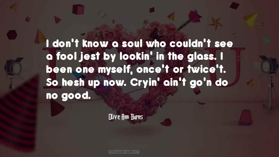 One Good Soul Quotes #1837465