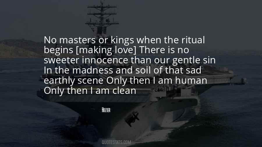 Making Me Sad Quotes #1102392