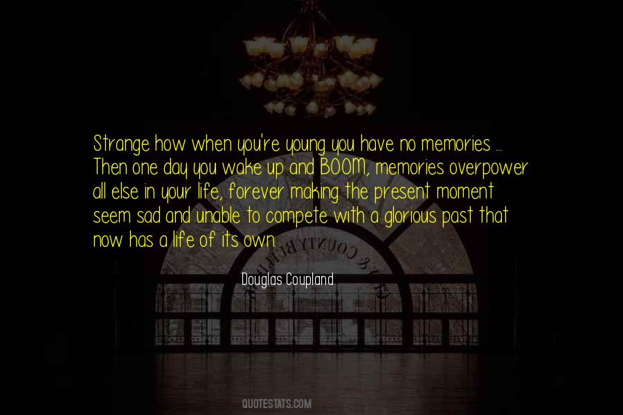 Making Me Sad Quotes #433301