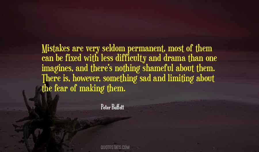 Making Me Sad Quotes #683109