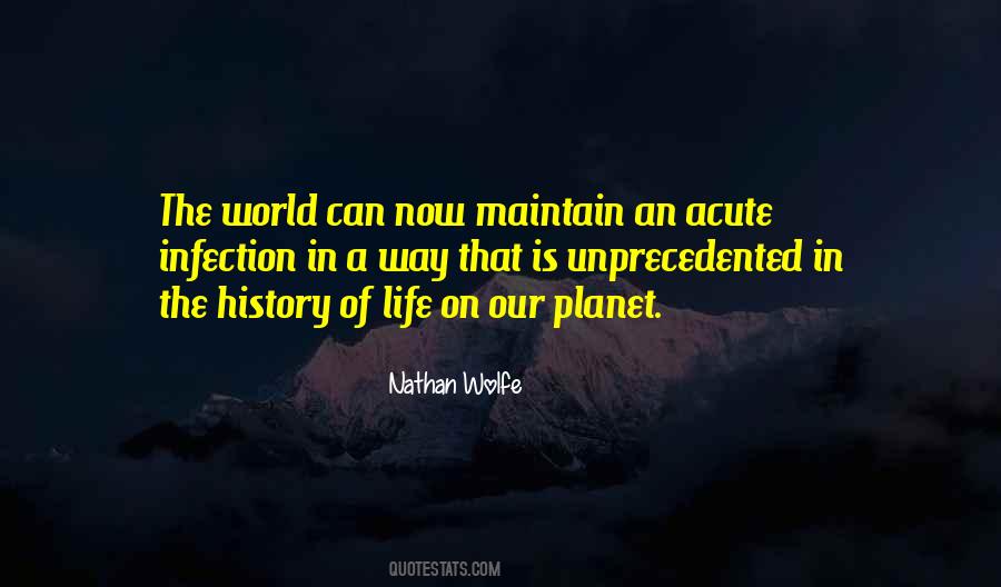 Life On Our Planet Quotes #791607