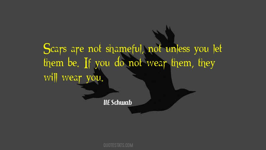 I Wear My Scars Quotes #1389551