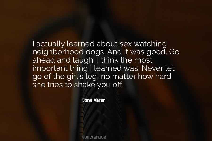 I Have Learned The Hard Way Quotes #161743