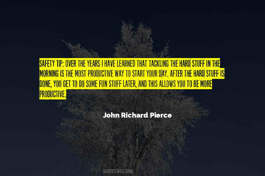I Have Learned The Hard Way Quotes #1875258