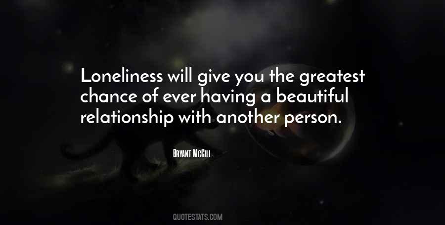 Beauty Of Loneliness Quotes #1114180