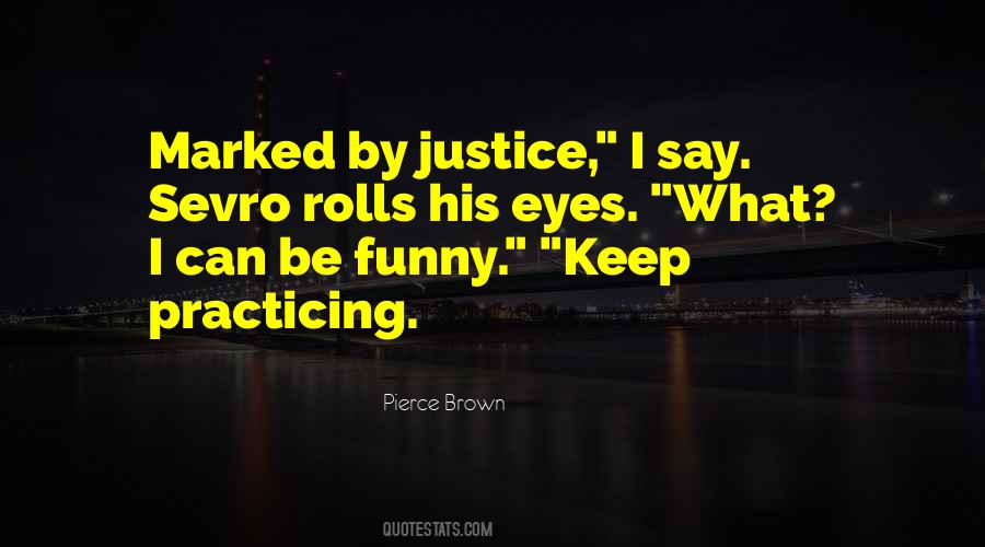 Funny Justice Quotes #1092839