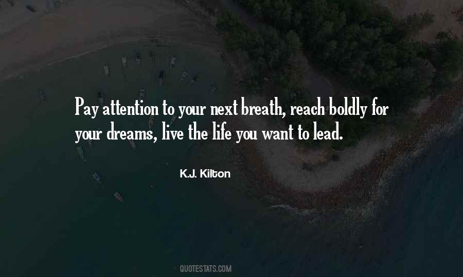 Pay Attention To Your Dreams Quotes #1167999